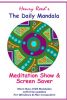 Daily Mandala Meditation Show & Screen Saver